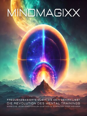 cover image of mindMAGIXX--Frequenzbasierte Musik, die Ihr Gehirn liebt